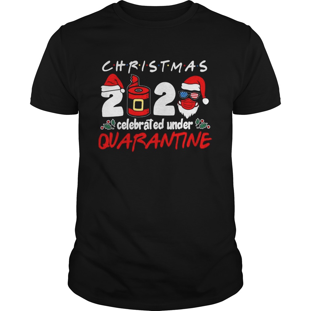 Christmas 2020 Santa Claus Face Mask Celebrated Under Quarantine shirt Christmas 2020 Santa Claus Face Mask Celebrated Under Quarantine shirt