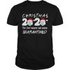 Christmas 2020 Santa Claus The One Where We Were Quarantined shirt