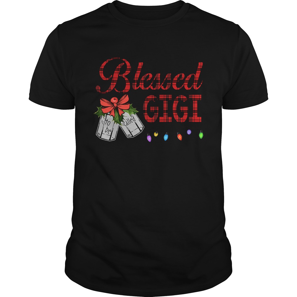 Christmas Blessed To Be Called Gigi T-Shirt Christmas Blessed To Be Called Gigi T-Shirt