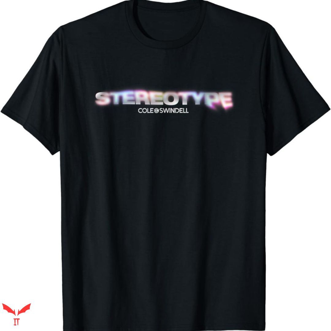 Cole Swindell T-shirt Stereotype Cole Swindell T-shirt Stereotype