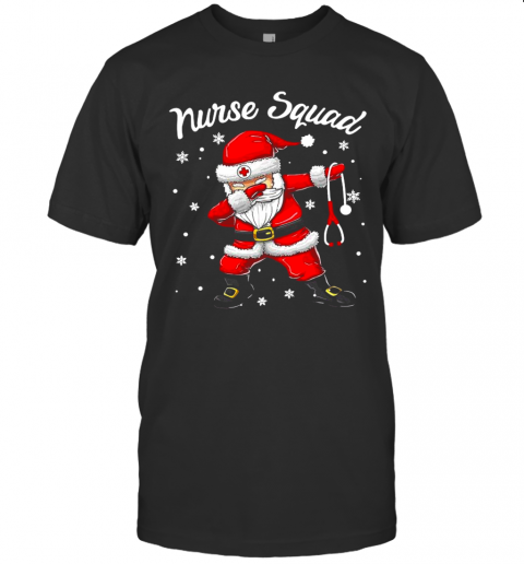 Dabbing Santa Scrubs Nurse Squad T-Shirt Dabbing Santa Scrubs Nurse Squad T-Shirt