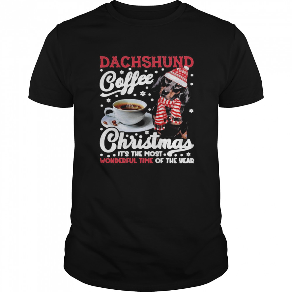 Dachshund Coffee Christmas It’s The Most Wonderful Time Of The Year shirt Dachshund Coffee Christmas It’s The Most Wonderful Time Of The Year shirt