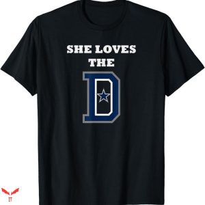 Dallas Cowboys T-shirt She Loves The D