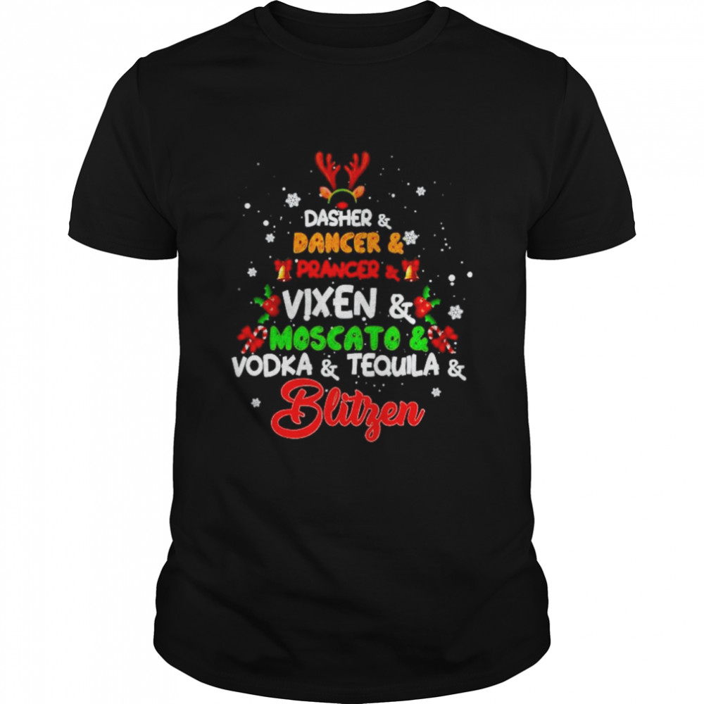 Dasher and dancer and prancer and vixen moscato and vodka and tequila shirt Dasher and dancer and prancer and vixen moscato and vodka and tequila shirt