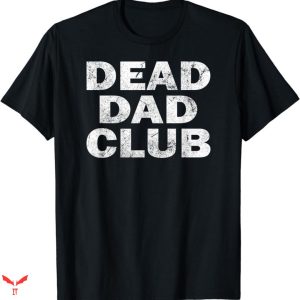 Dead Dad Club T-shirt For Dad