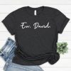 Dear David T-Shirt Ew David Cursive Schitt’s Creek Rose
