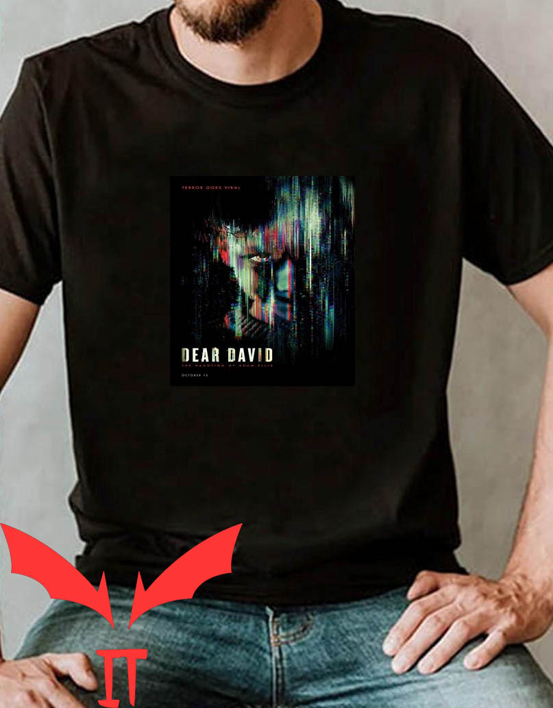 Dear David T-Shirt Horror Movie Poster Scary Halloween Dear David T-Shirt Horror Movie Poster Scary Halloween