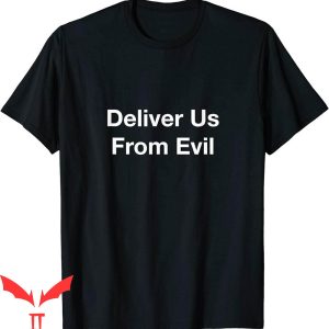 Deliver Us T-Shirt Deliver Us From Evil Halloween Scary