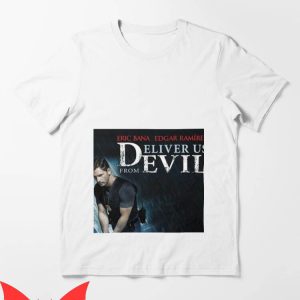 Deliver Us T-Shirt Eric Bana Edgar Ramire From Evil