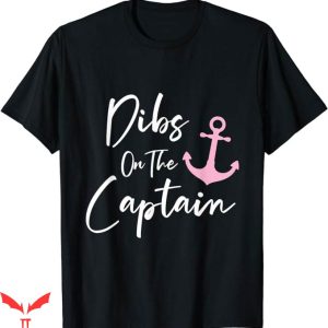 Dibs On The Captain T-Shirt Anchor T-Shirt Trending