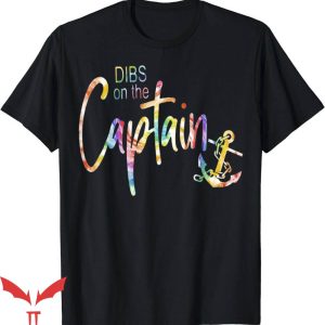 Dibs On The Captain T-Shirt Funny Tie Dye Trending
