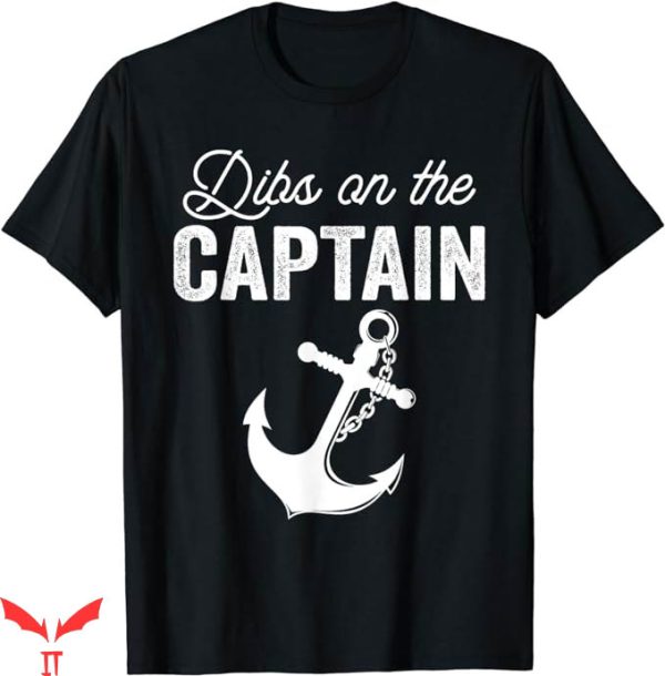 Dibs On The Captain T-Shirt Huge Anchor T-Shirt Trending