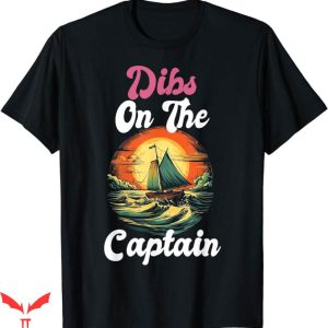 Dibs On The Captain T-Shirt Sunset View T-Shirt Trending