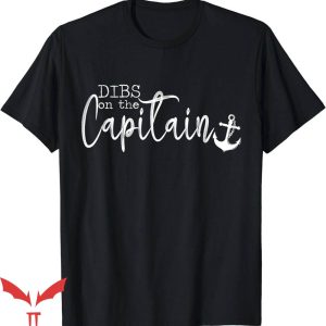 Dibs On The Captain T-Shirt Waving Text T-Shirt Trending