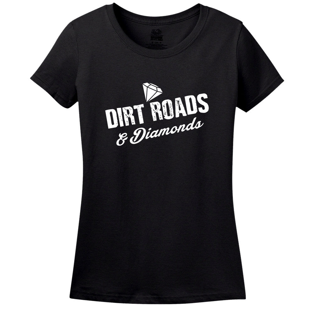 Dirt Roads And Diamonds T-Shirt Dirt Roads And Diamonds T-Shirt