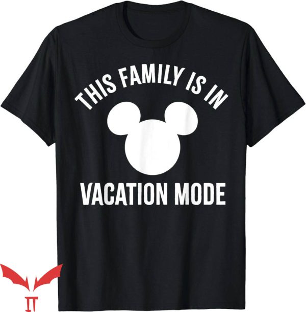 Disney Vacation T-Shirt This Family Is In Vacation Mode Tee