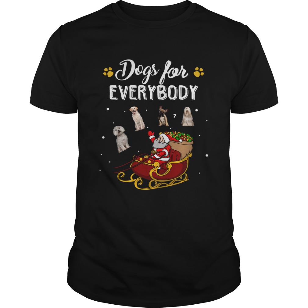 Dogs for everybody Santa Claus Christmas shirt Dogs for everybody Santa Claus Christmas shirt