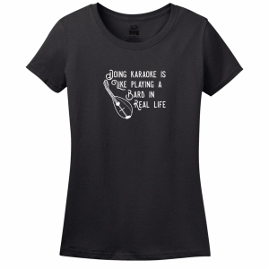 Doing Karaoke Is Like Playing A Bard In Real Life T-Shirt