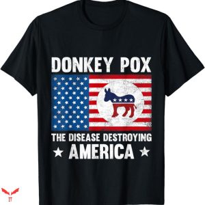 Donkey Pox T-shirt Funny American