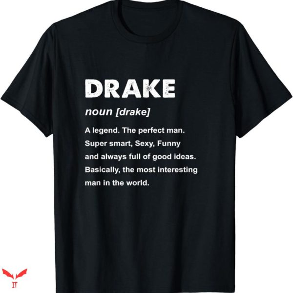 Drake T-shirt Description