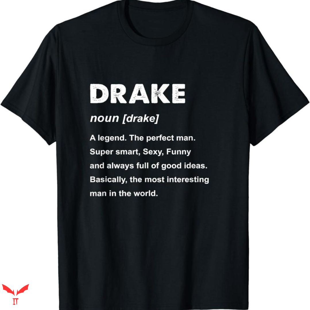 Drake T-shirt Description Drake T-shirt Description