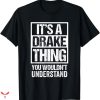 Drake T-shirt Drake Thing