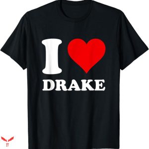 Drake T-shirt I Heart Love