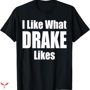 Drake T-shirt Simple Quotes