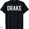 Drake T-shirt Simple Text