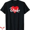 Drake Take Care T-Shirt I Love Drake First Tee Shirt Music
