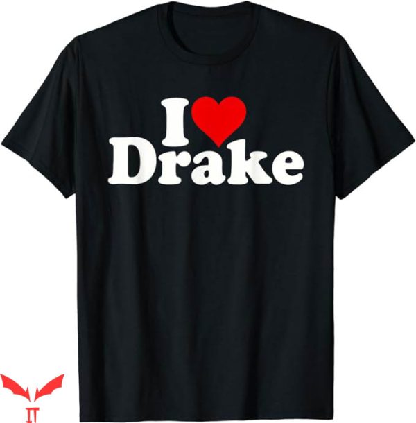 Drake Take Care T-Shirt I Love Heart Drake T-Shirt Music