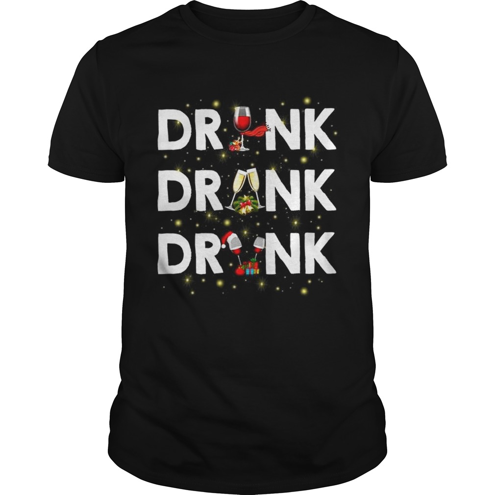 Drink drank drunk wine Christmas shirt Drink drank drunk wine Christmas shirt