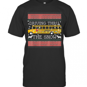 Driving Thru The Snow School Bus Ugly Christmas T-Shirt