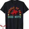 Dunkin Deez Nuts T-Shirt Saddle Up On Deez Nuts Vintage Tee
