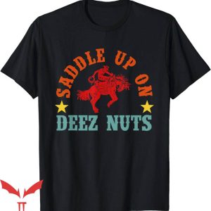 Dunkin Deez Nuts T-Shirt Saddle Up On Deez Nuts Vintage Tee