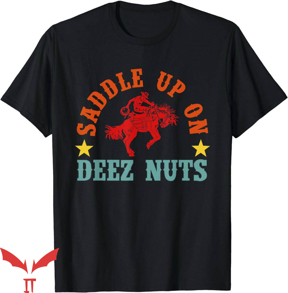 Dunkin Deez Nuts T-Shirt Saddle Up On Deez Nuts Vintage Tee Dunkin Deez Nuts T-Shirt Saddle Up On Deez Nuts Vintage Tee