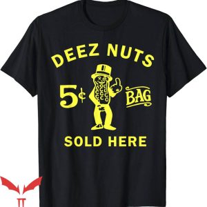 Dunkin Deez Nuts T-Shirt Sold Here T-Shirt Trending