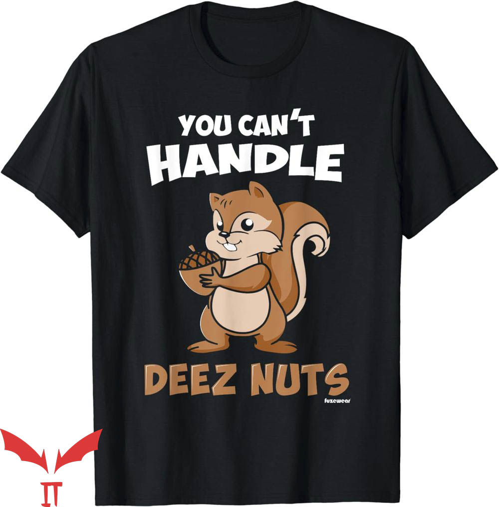 Dunkin Deez Nuts T-Shirt You Cant Handle Deez Nuts T-Shirt Dunkin Deez Nuts T-Shirt You Cant Handle Deez Nuts T-Shirt