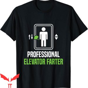 Elevator Game T-Shirt Professional Farter Mechanic Inspector