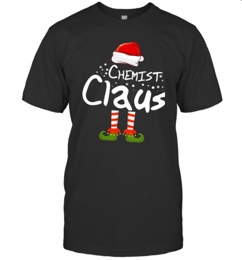 Elf Chemist Claus Christmas T-Shirt Elf Chemist Claus Christmas T-Shirt