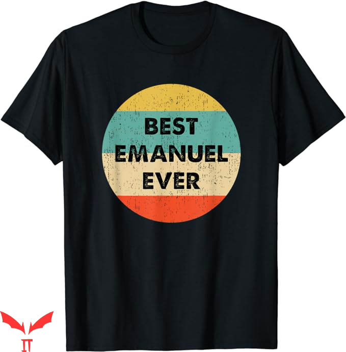 Eric Emmanuel T-Shirt Best Emanuel Ever Shirt Trending Eric Emmanuel T-Shirt Best Emanuel Ever Shirt Trending