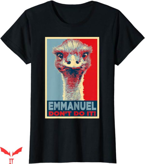 Eric Emmanuel T-Shirt Do Not It T-Shirt Trending