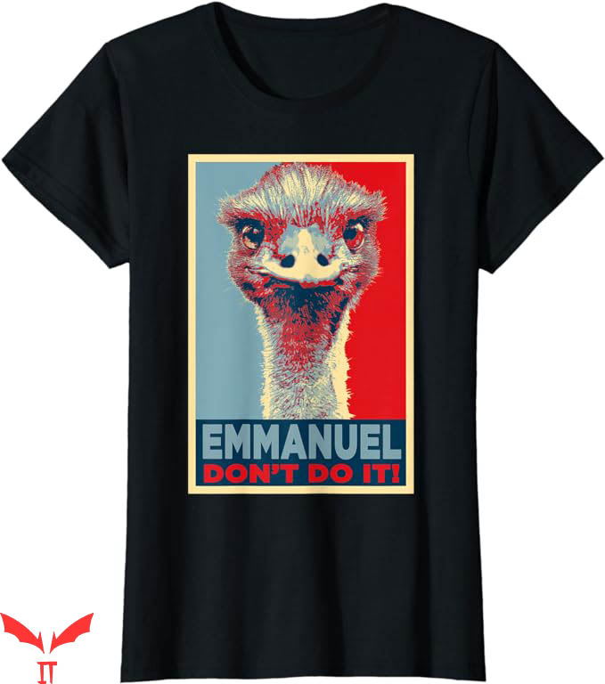 Eric Emmanuel T-Shirt Do Not It T-Shirt Trending Eric Emmanuel T-Shirt Do Not It T-Shirt Trending