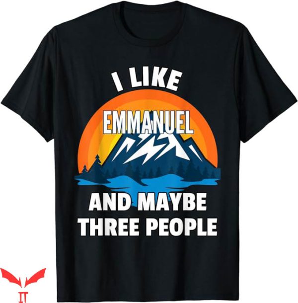 Eric Emmanuel T-Shirt I Like Emmanuel T-Shirt Trending