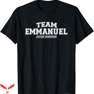 Eric Emmanuel T-Shirt Team Emmanuel T-Shirt Trending