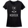 Fine As Moonshine T-Shirt