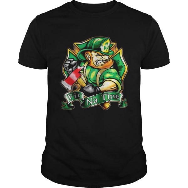 Fir na tine Irish Firefighter shirt