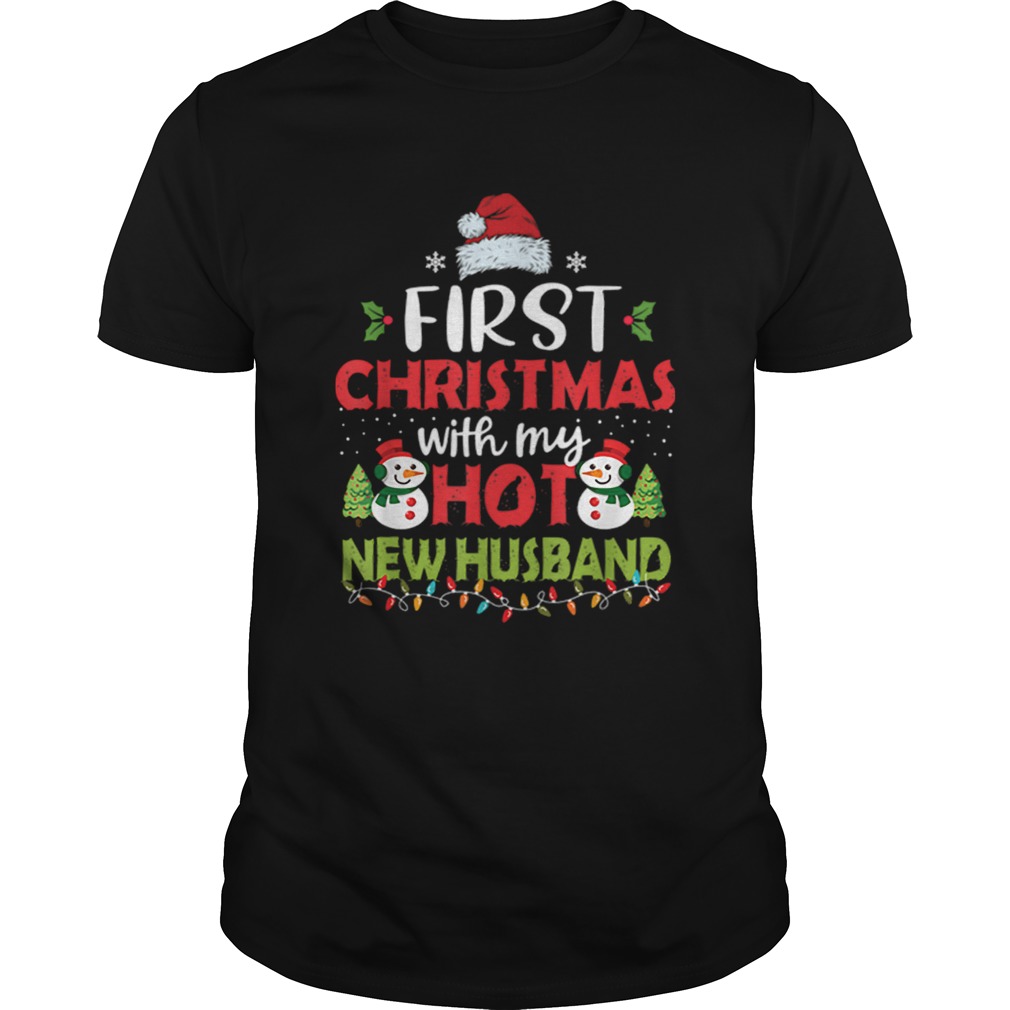 First Christmas With My Hot New Husband shirt First Christmas With My Hot New Husband shirt