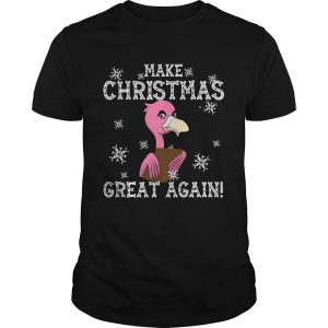 Flamingo Make Christmas Great Again shirt