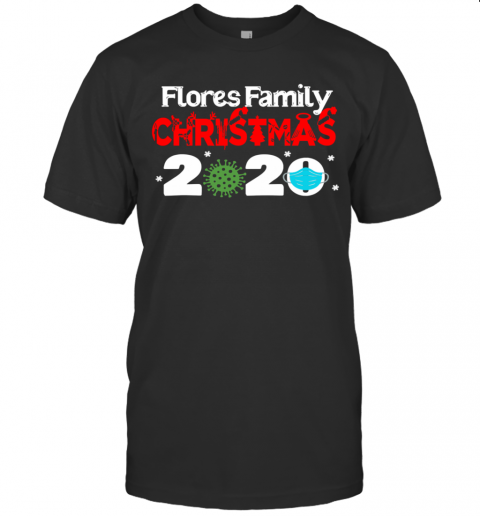 Flores Christmas 2020 Mask Corona Virus shirt T-Shirt Flores Christmas 2020 Mask Corona Virus shirt T-Shirt